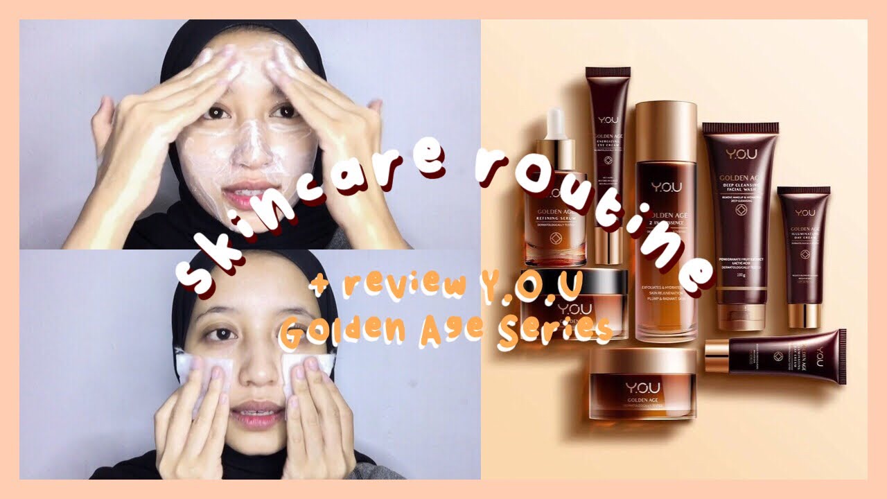SKINCARE ROUTINE 2021 + REVIEW Y.O.U Golden Age Series YouTube