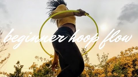 Beginner Hula Hoop Tutorial - Hula Hoop Dancing Class - Find Your Flow - Beginner Hula Hoop Tricks