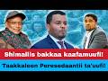 Oduu Taakkaalee Uumaa Peresedaantii Oromiyaa Ta Uufi 