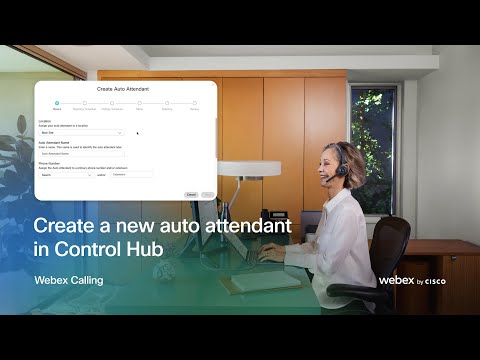 Create a new auto attendant in Control Hub