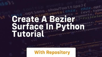 Create a bezier surface in python tutorial