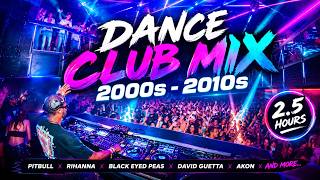 Popular Songs Dance Party Club Mix | 2000s - 2010s | Pitbull, Rihanna, Katy Perry, David Guetta