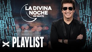 Playlist - La Divina Noche de Dante Gebel