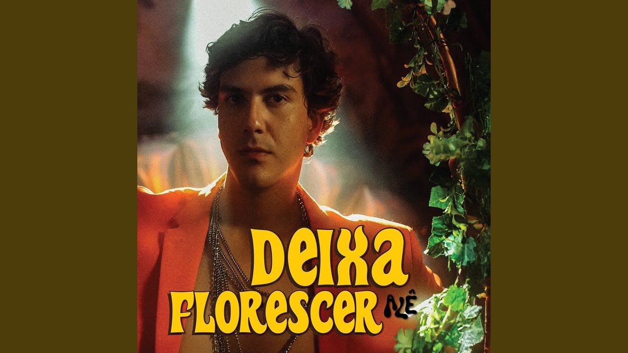Watch Deixa Florescer on YouTube Watch Deixa Florescer on YouTube