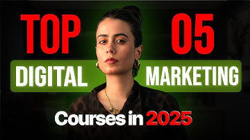 Top 5 Best Digital Marketing Certification Courses in 2025 | Top 5 Best Digital Marketing Courses
