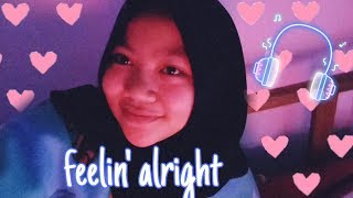 Feelin' alright cover || gabriella bee || alyaniaeres