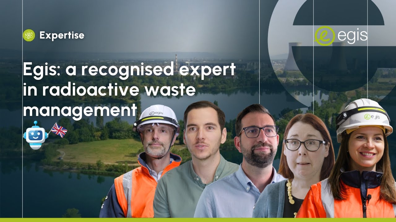 Egis, a recognised expert in radioactive waste management