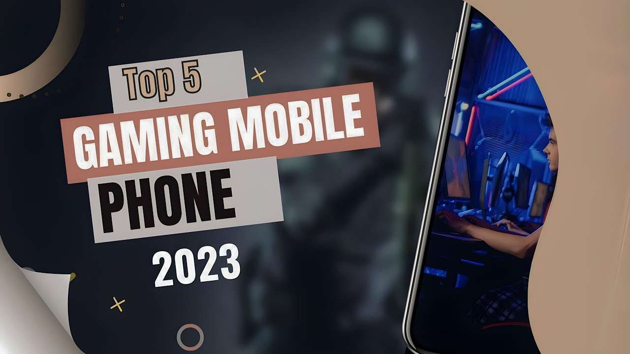 Gamer's dream; top 5 gaming mobile phone in 2023