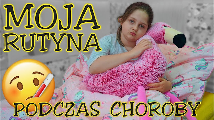 MOJA DZIENNA RUTYNA 🤒 KIEDY JESTEM CHORA 😢