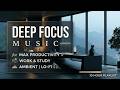 Deep Focus Music | 24/7 Minimalist Study Beats &amp; Deep Work Ambient Sounds for Productivity