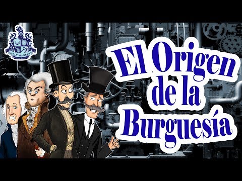Video: ¿Cuándo se formó la burguesía?