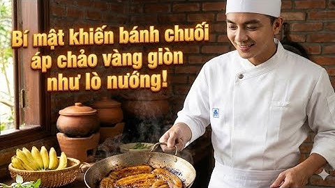🔥 Mẹo áp chảo khiến bánh chuối vàng giòn như lò nướng!