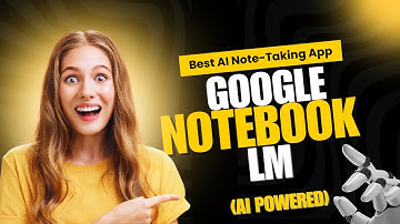 Google Notebook LM | BEST Free AI note-taking app by Google | How to use it Complete Tutorial 2025