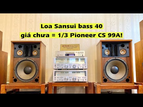 Video Bass 40 HAY ĐẸP mà lại kinh tế Sansui SP 3500 giá chưa... - youtube