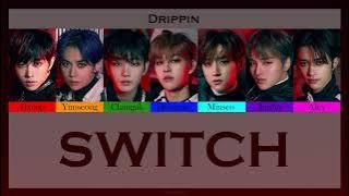 드리핀 (DRIPPIN) - Switch [Color Coded Thaisub]