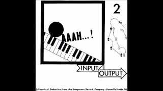 AAAH... ! - Input Output