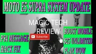MOTO E5 SUPRA SYSTEM UPDATE, BOOST MOBILE $25 UNLIMITED PLAN WOW, PS4 MESSAGE HACK FIX