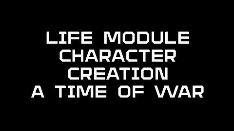 Ep. 5, Life Module Character Creation, AToW