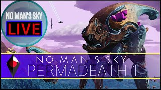 No Mans Sky Origin LIVE - Permadeath 1 | NMS 3.02