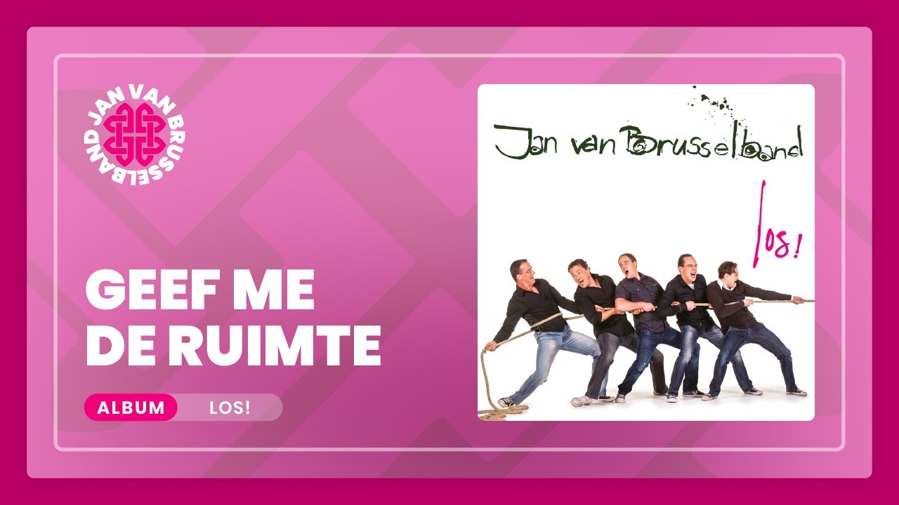 Jan van Brusselband - Geef Me De Ruimte (Officiële Audio)