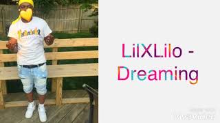 LilXLilo - Dreaming(prod.ramsey beatz)