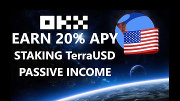 Tutorial Guide How To EARN APY Staking TerraUSD UST via ANCHOR on OKX Crypto Exchange Passive Income