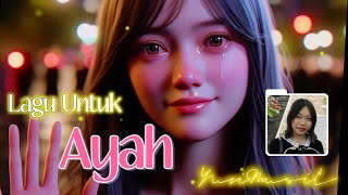 Download lagu Pop Indonesia 2024. Lagu Untuk Ayah. (Lyrics) By YuvimusiC