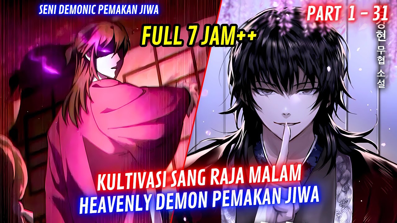 KULTIVASI PEMAKAN JIWA SANG HEAVENLY DEMON❗Part 1-31 Alur Cerita Manhwa Manhwa Terbaru Terbaik
