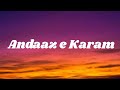 Andaaz E Karam Lyrics Madhur Sharma Moin ER Roheb 