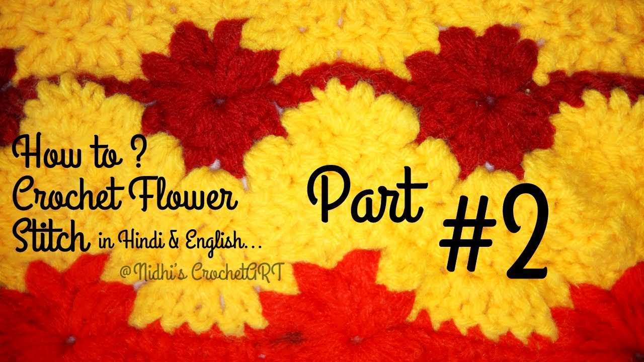how to crochet flower stitch PART 2 step by step tutorial in hindi