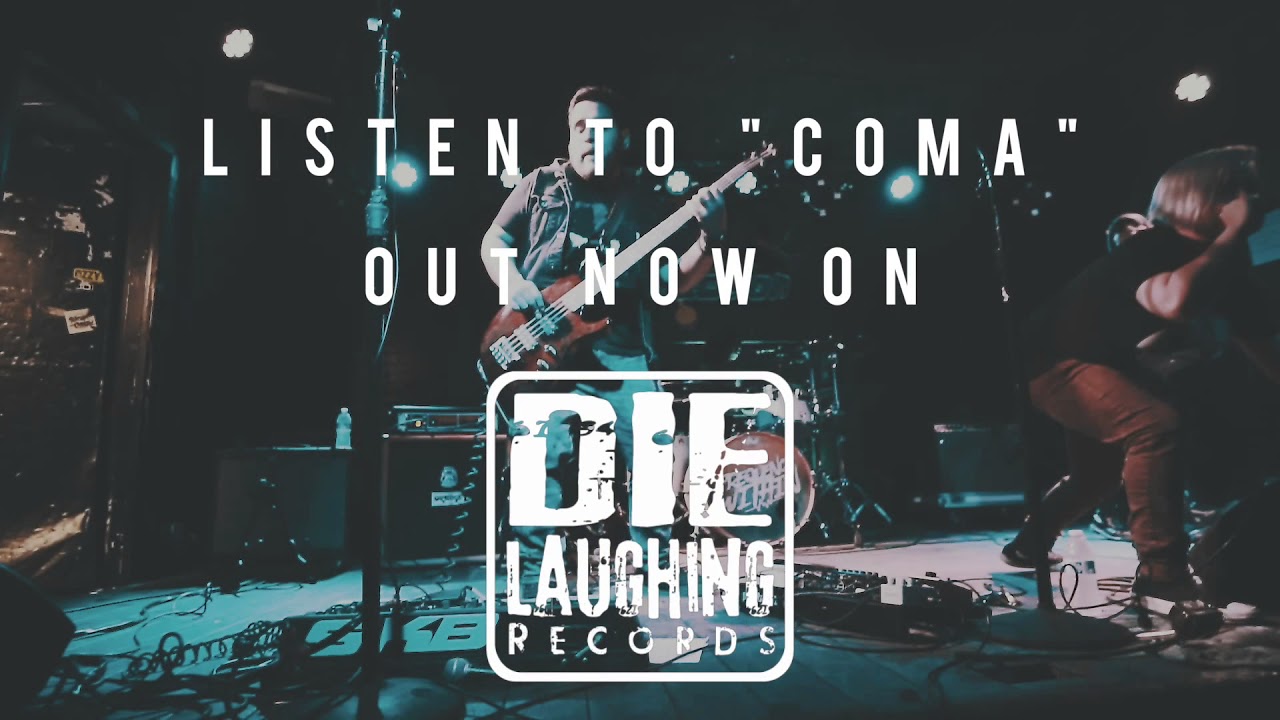 Listen to Coma out now on Die Laughing Records