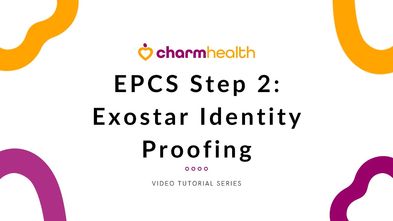 EPCS Step 2 Exostar Identity Proofing - YouTube