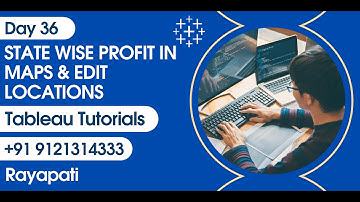 Day 36 - State wise profit in Maps & Edit Locations | Tableau Tutorials | Rayapati Analytics