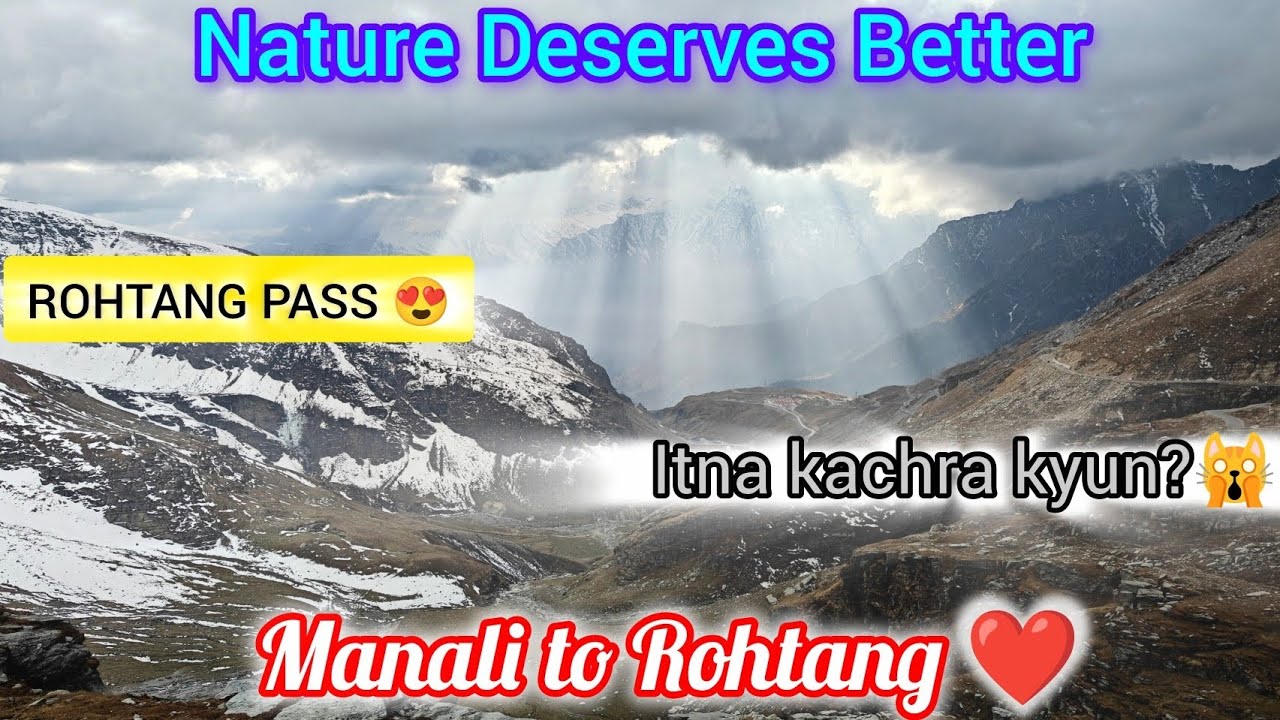 Manali to Rohtang Vlog|Rohtang Mein Itna Kachra?Khubsurti Ke Peeche Ki Kadvi Sachchai🤫#rohtang 