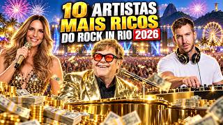 TOP 10 Richest Artists at Rock in Rio 2026
