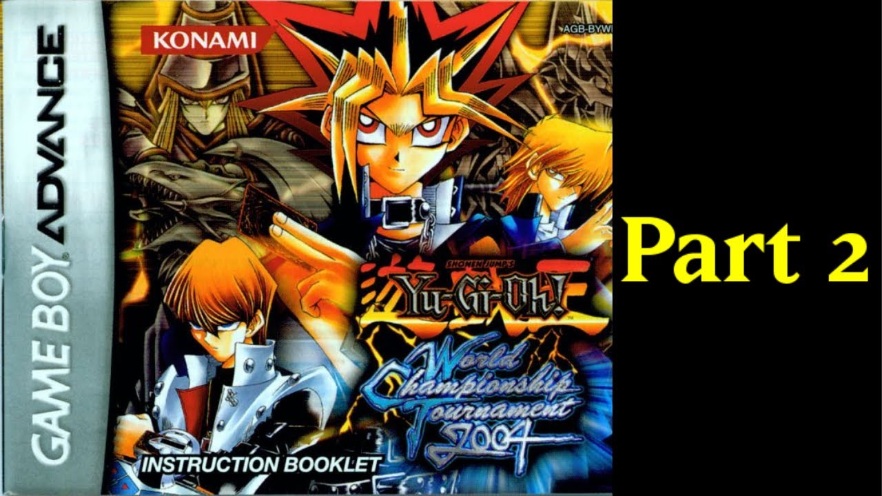 Let`s Play Yu-Gi-Oh World Championship Tournament 2004 Part 2 (GBA) Deutsch/German