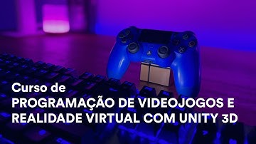 Tokio School – Curso - Programação de Videojogos e Realidade Virtual com Unity 3D