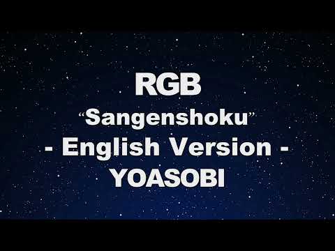 Karaoke♬ RGB (「三原色」English Ver.) - YOASOBI 【No Guide Melody】 Instrumental, Lyric