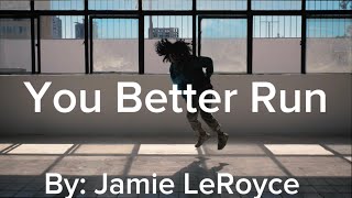 Jamie LeRoyce – You Better Run (Official Music Video)