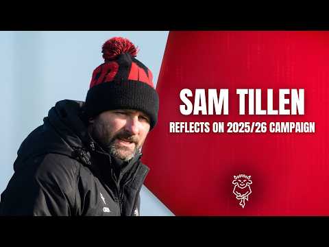 Sam Tillen reflects on 2025/26 campaign