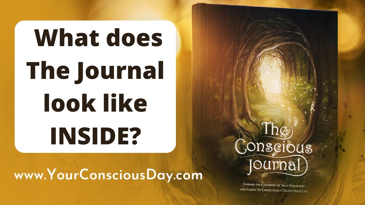 The Conscious Journal — self-knowledge and conscious creation in ...