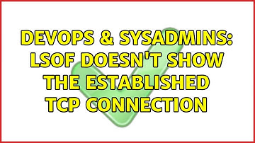 DevOps & SysAdmins: lsof doesn