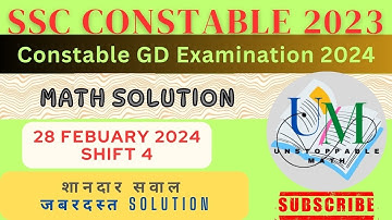 SSC GD 2024 MATH (28 FEB-2024 SHIFT-4) | SSC GD MATH practice | UNSTOPPABLE MATH #ssc