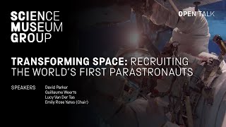 Transforming Space - Recruiting the World&#39;s First Parastronauts