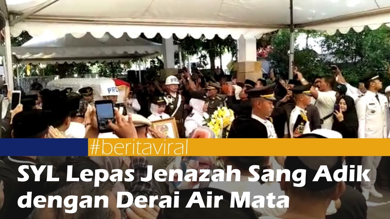 SYL Lepas Jenazah Sang Adik dengan Derai Air Mata