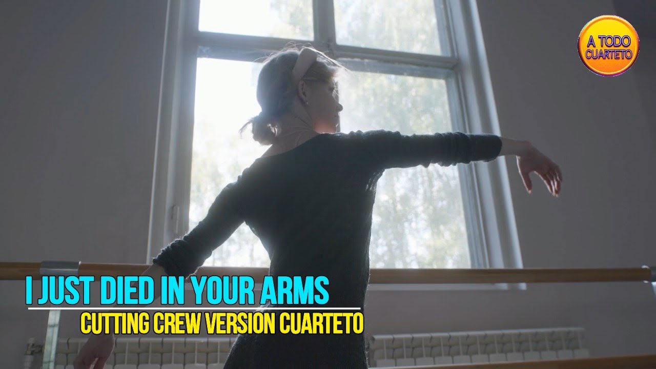 ✅Cutting Crew - I Just Died In Your Arms | Versión Cuarteto 