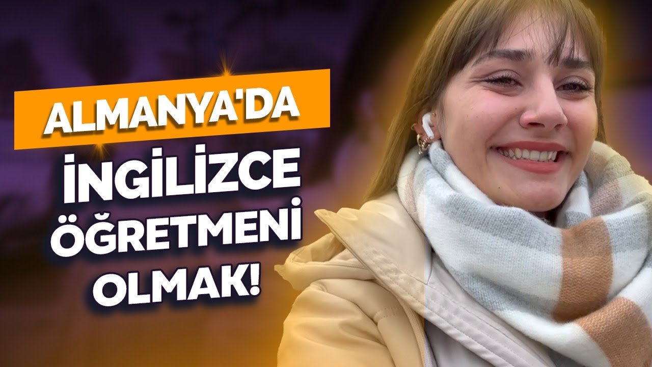 Almanya'da İngilizce Öğretmeni olmak! 🥳
