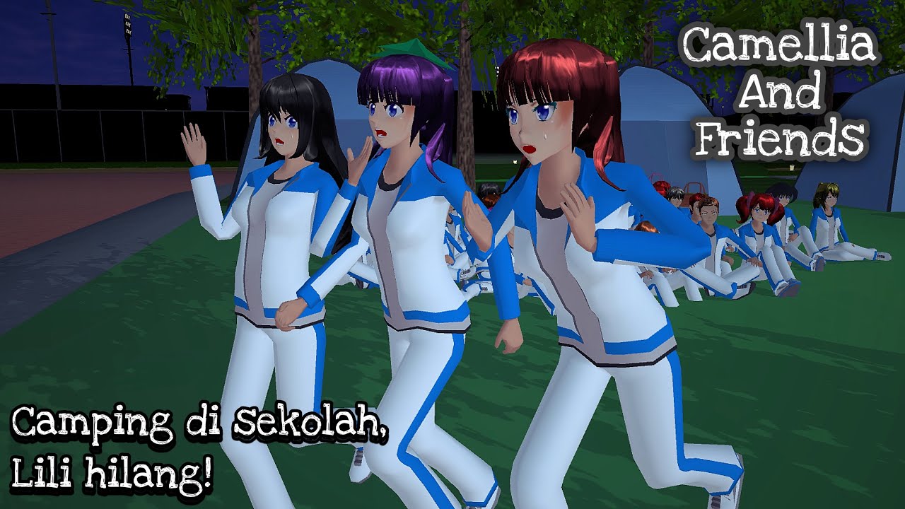 Camellia And Friends [Camping, Lili Hilang!] || SAKURA SCHOOL SIMULATOR DRAMA