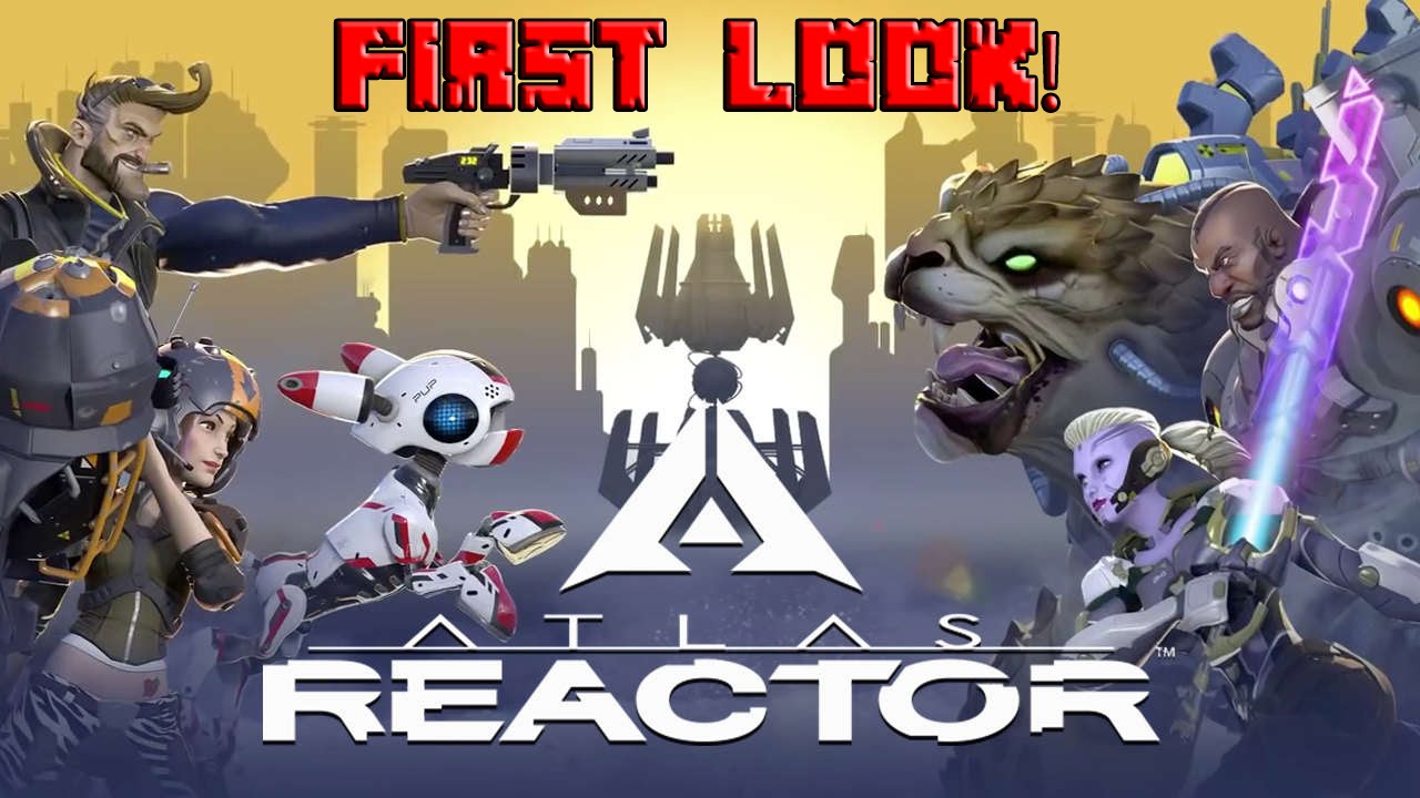 Atlas Reactor (First Look!)