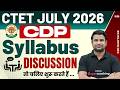 CTET JULY 2026 | CTET CDP SYLLABUS DISCUSSION 2026 BY DH SIR